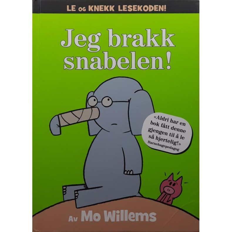 Mo Willems - Jeg brakk snabelen!