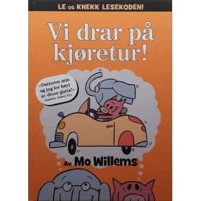 Mo Willems - Vi drar p kjretur!