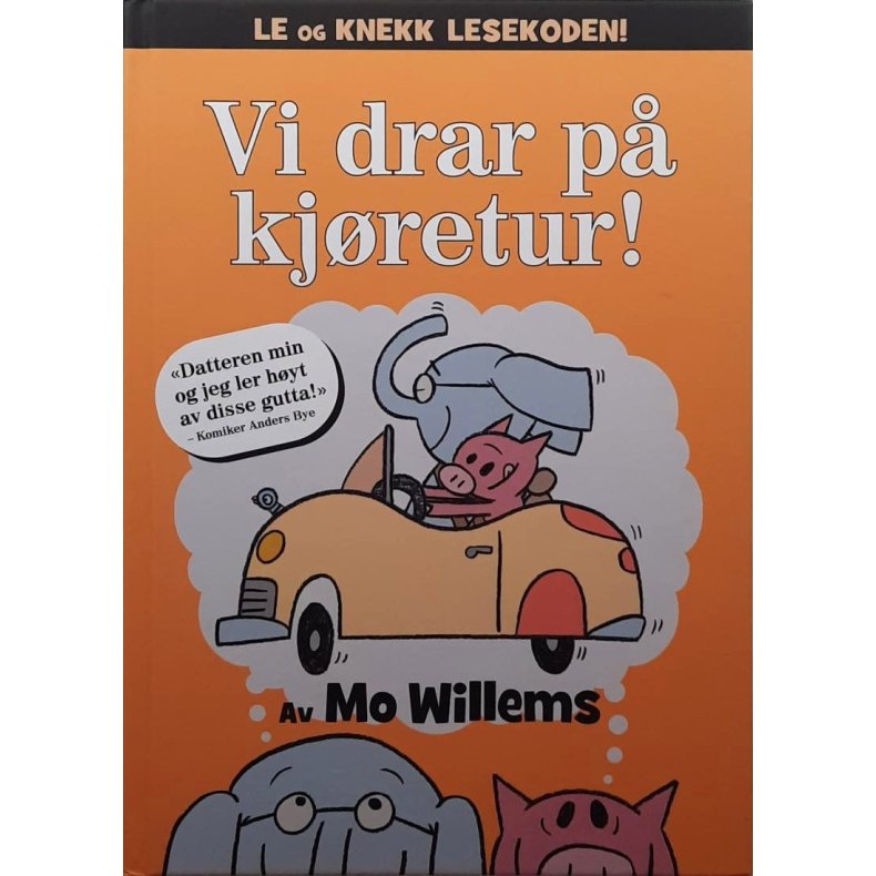 Mo Willems - Vi drar p kjretur!