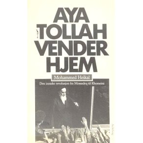Mohammed Heikal - Ayatollah vender hjem