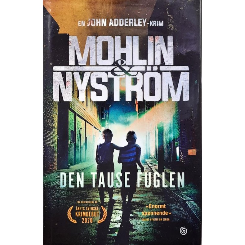 Mohlin &amp; Nystr�m - Den tause fuglen - Innbundet
