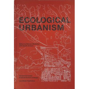 Mohsen Mostafavi - Ecological Urbanism