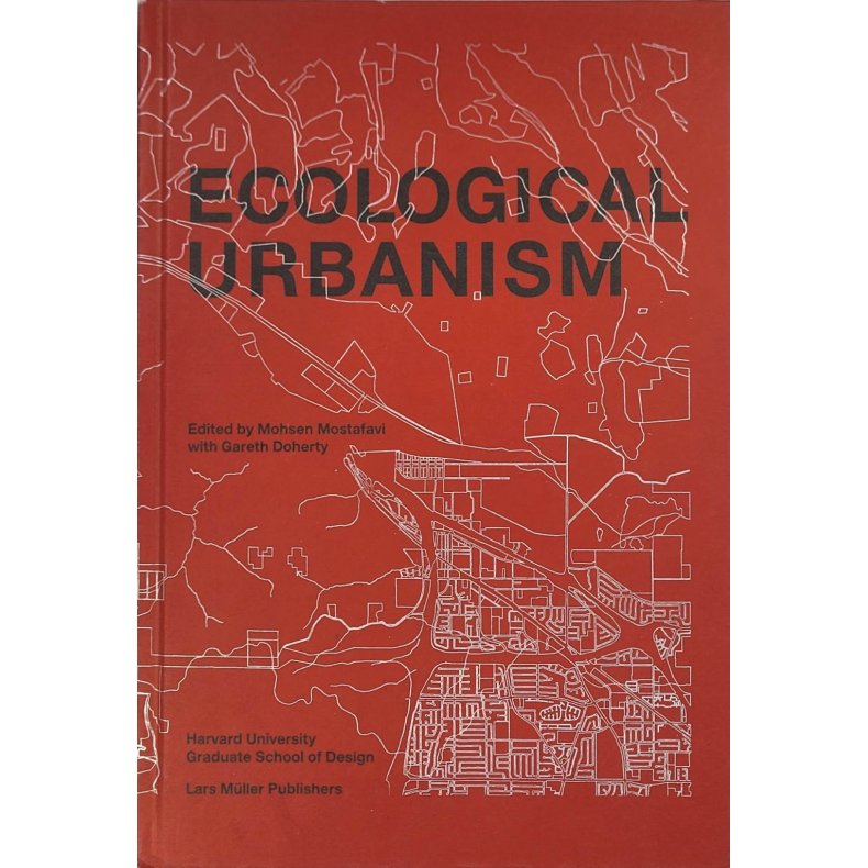 Mohsen Mostafavi - Ecological Urbanism