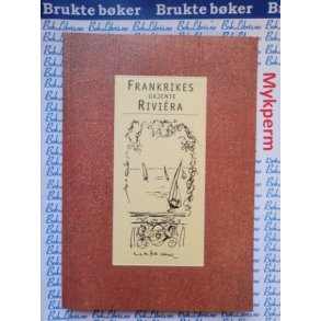 Moje Srensen m.fl. - Frankrikes ukjente Rivira