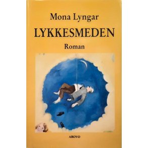 Mona Lyngar - Lykkesmeden (Innbundet)