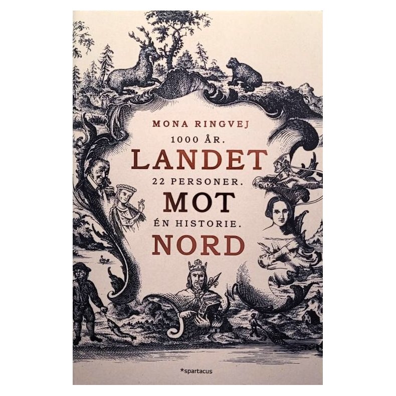 Mona Ringvej - Landet mot nord (Innbundet)