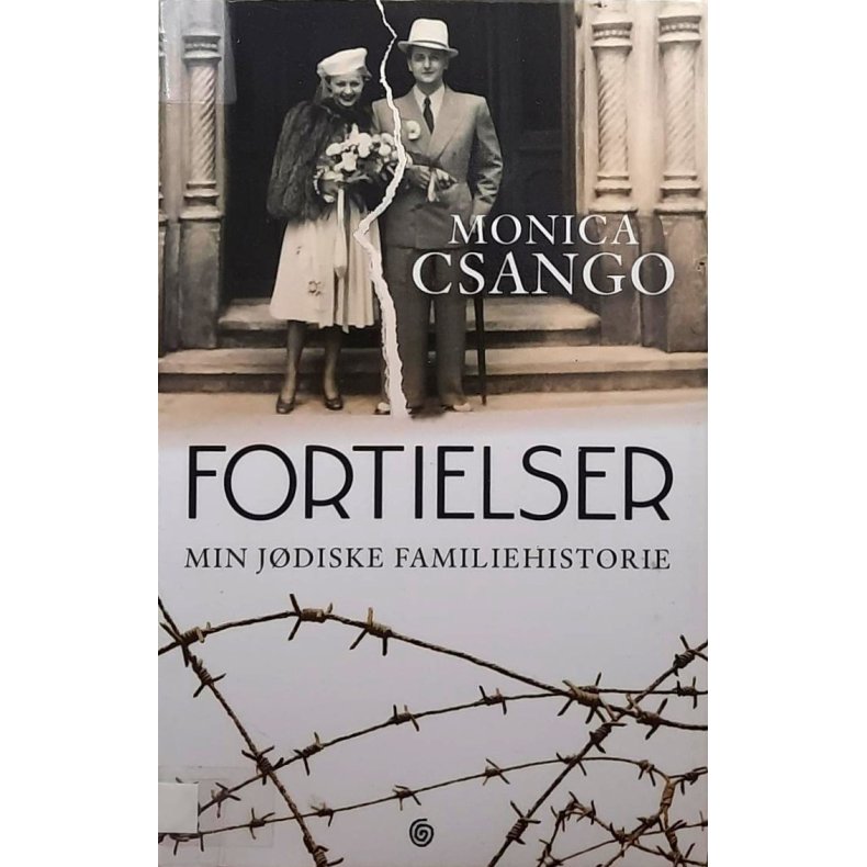 Monica Csango - Fortielser - Min jdiske familiehistorie
