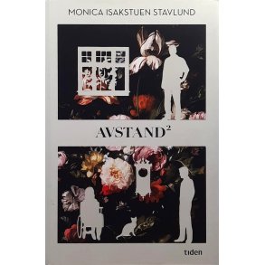 Monica Isakstuen Stavlund - Avstand