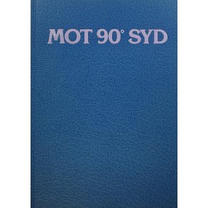 Monica Kristensen - Mot 90 grader syd (Innb.)