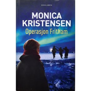 Monica Kristensen - Operasjon fritham