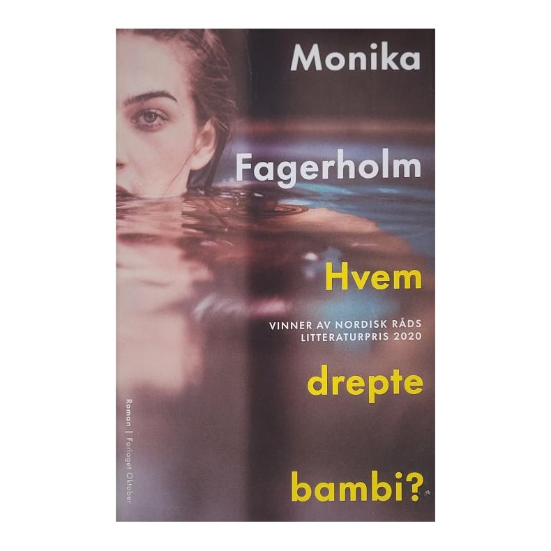 Monika Fagerholm - Hvem drepte bambi?