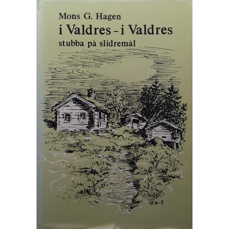 Mons G. Hagen - i Valdres - i Valdres - Stubba p� slidrem�l