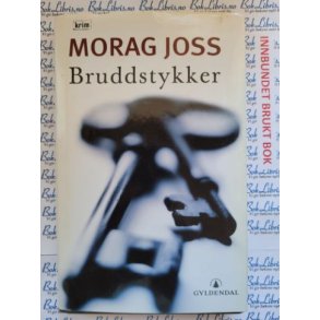 Morag Joss - Bruddstykker