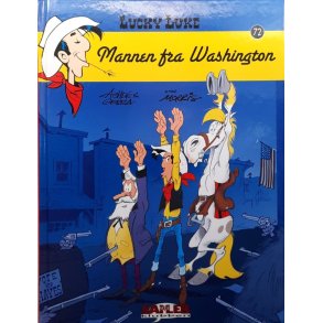 Morris (Achd�&Gerra) - Lucky Luke 72 - Mannen fra Washington - (Innbundet)