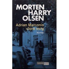 Morten Harry Olsen - Adrian Marconis store sorg (Innbundet)