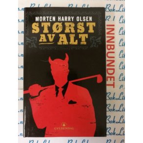 Morten Harry Olsen - Strst av alt (I)