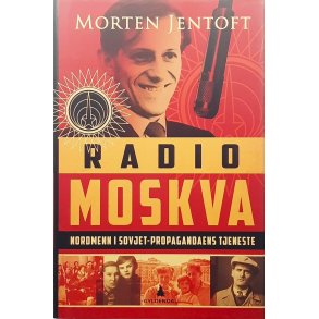 Morten Jentoft - Radio Moskva - signert (Innbundet)