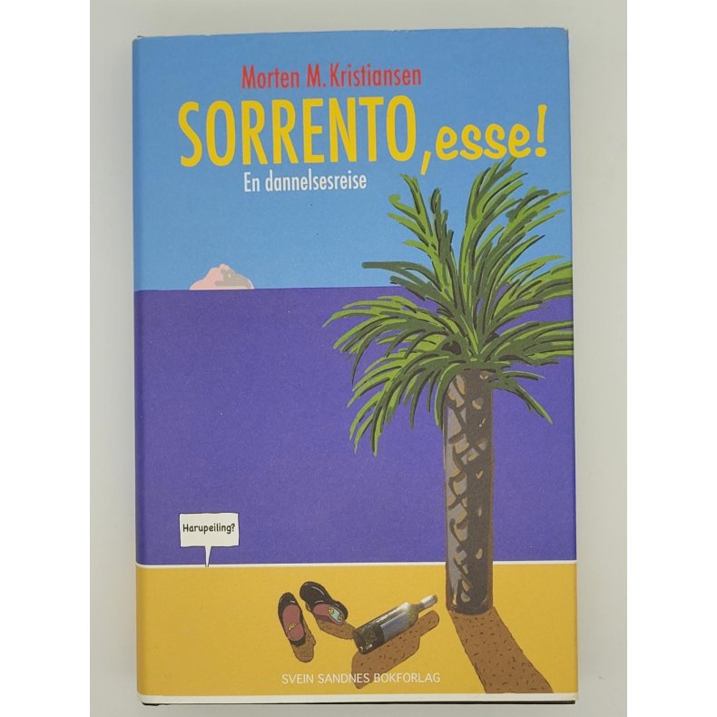 Morten M. Kristiansen - Sorrento, esse!