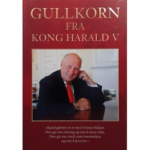 Morten Malm (red.) - Gullkorn fra Kong Harald V