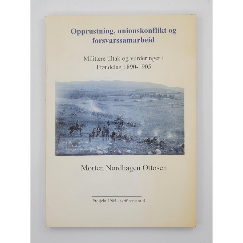 Morten Nordhagen Ottosen - Opprustning, unionskonflikt og forsvarssamarbeid