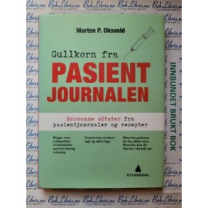 Morten P. Oksvold - Gullkorn fra pasientjournalen