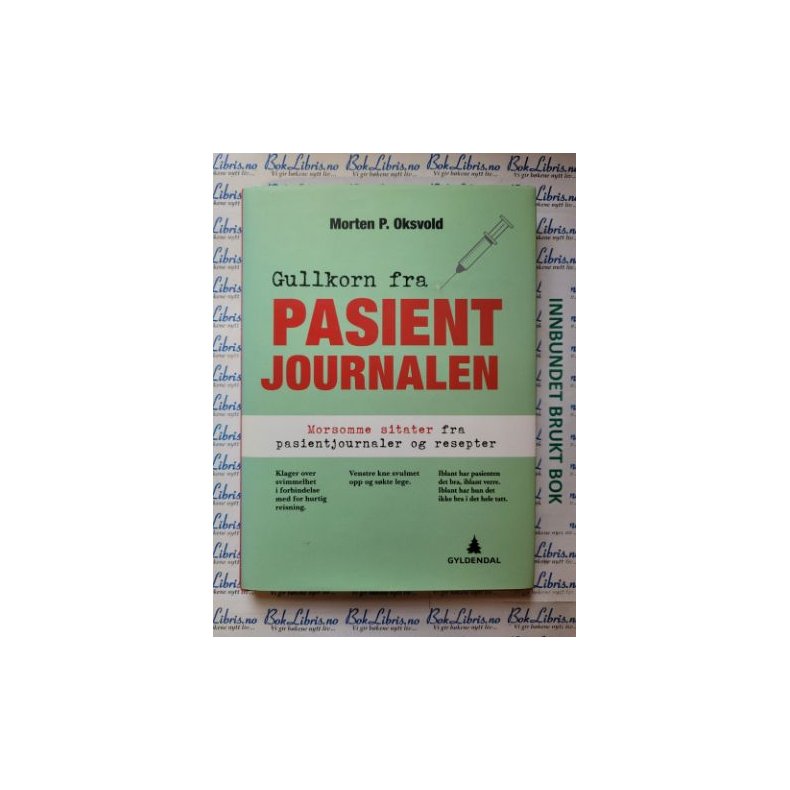 Morten P. Oksvold - Gullkorn fra pasientjournalen