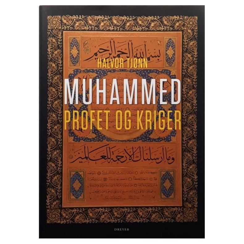 Muhammed - Profet og kriger - Halvor Tj�nn - Bruktbok - Innbundet