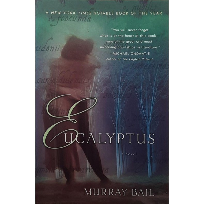 Murray Bail - Eucalyptus