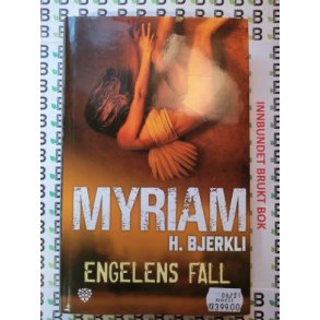 Myriam H. Bjerkli - Engelens fall (Innbundet)