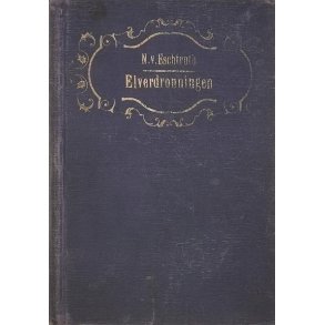 N. v. Eschstruth - Elverdronningen