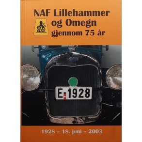 NAF Lillehammer og Omegn gjennom 75 r 1928 - 18. juni - 2003
