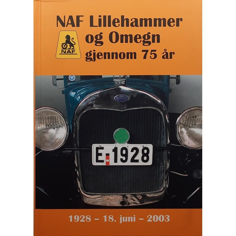 NAF Lillehammer og Omegn gjennom 75 r 1928 - 18. juni - 2003