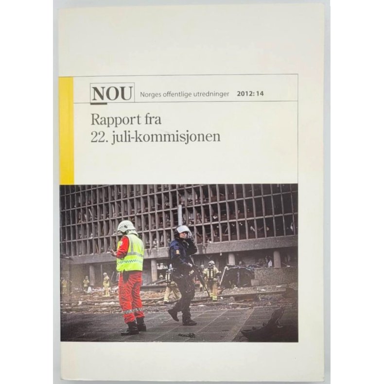 NOU Norges offentlige utredninger 2012:014 Rapport fra 22. juli-kommisjonen