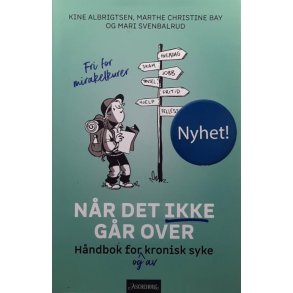 N�r det ikke g�r over - H�ndbok for, og av, kronisk syke