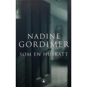 Nadine Gordimer - Som en huskatt - (I)