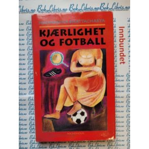 Nalinaksha Bhattacharya - Kjrlighet og fotball