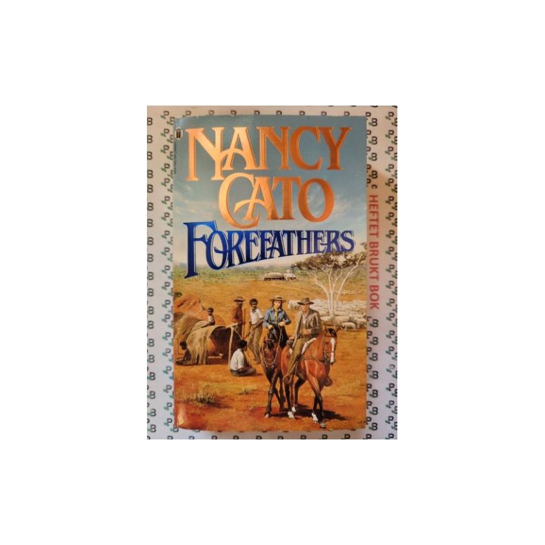 Nancy Cato - Forefathers