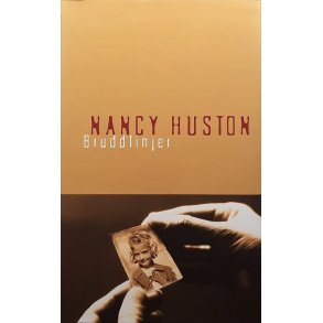 Nancy Huston - Bruddlinjer (Innbundet)