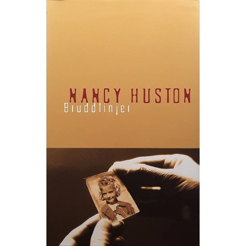 Nancy Huston - Bruddlinjer (Innbundet)