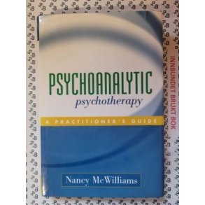 Nancy McWilliams - Psychoanalytic Psychotherapy: A Practitioner's Guide 