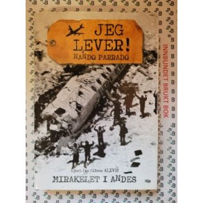 Nando Parrado - Jeg lever! - Mirakelet i Andes