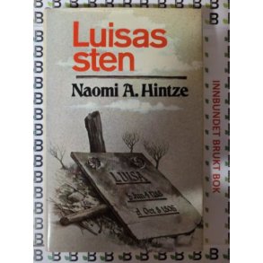 Naomi A. Hintze - Luisas Sten