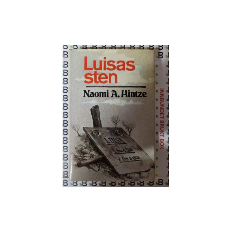 Naomi A. Hintze - Luisas Sten