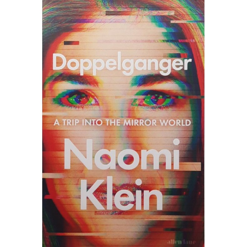 Naomi Klein - Doppelganger