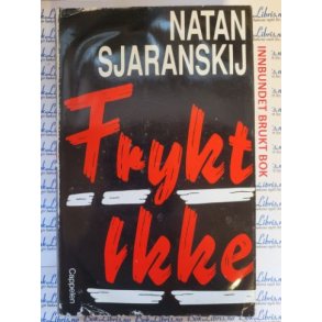 Natan Sjaranskij - Frykt ikke