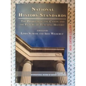National History Standards: The Problem of the Canon and the Future of Teaching History