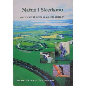 Natur i Skedsmo - En veiviser til kjente og ukjente omrder (Heftet)