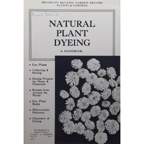 Natural Plant Dyeing - A handbook (Heftet)