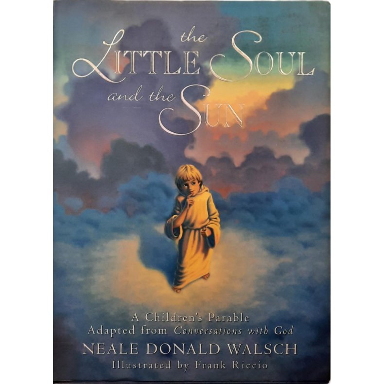 Neale Donald Walsch - The Little Soul and the Sun (Innbundet)