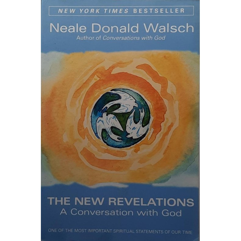 Neale Donald Walsch - The New Revelations: A Conversation with God (Heftet)